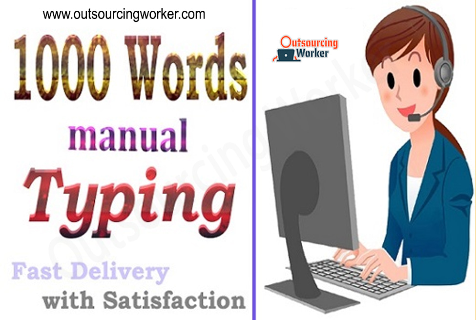 I will do 1000 Words Manual Typing Only for You