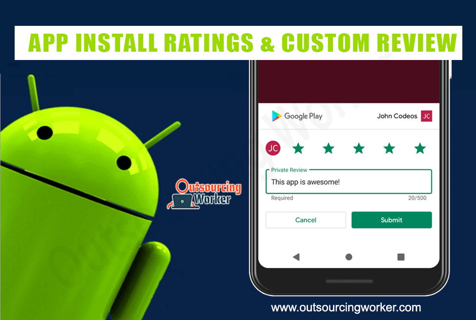 I will Provide 10 Android App Install Ratings & Custom Review